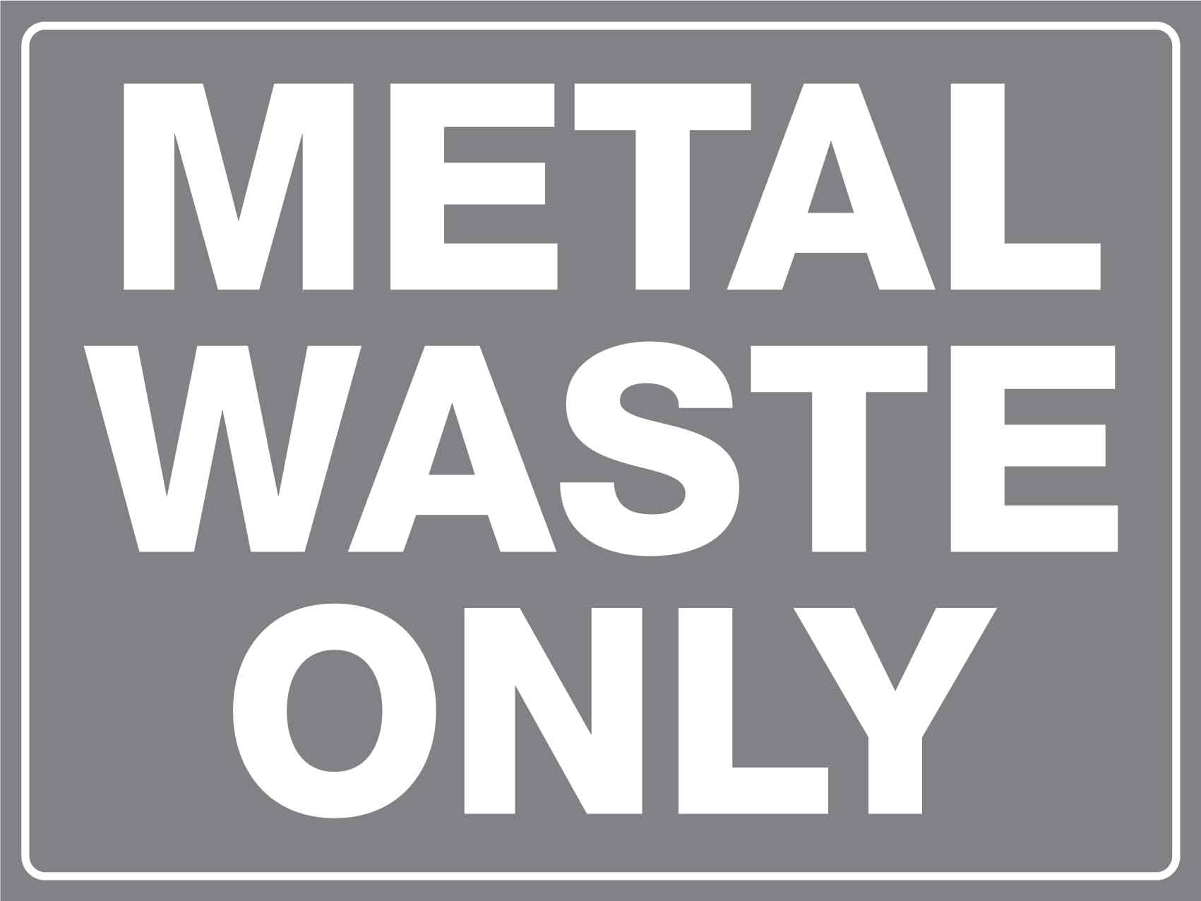 Metal Waste Only Sign - New Signs