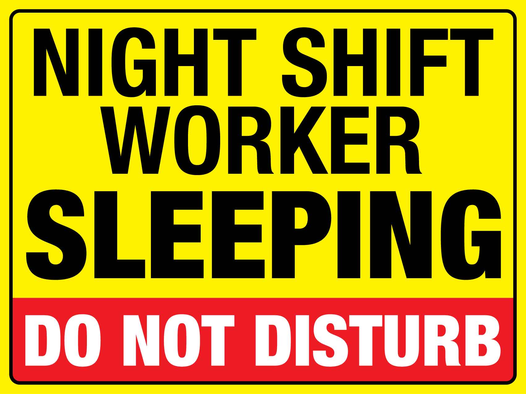Night Shift Worker Sleeping Sign – New Signs