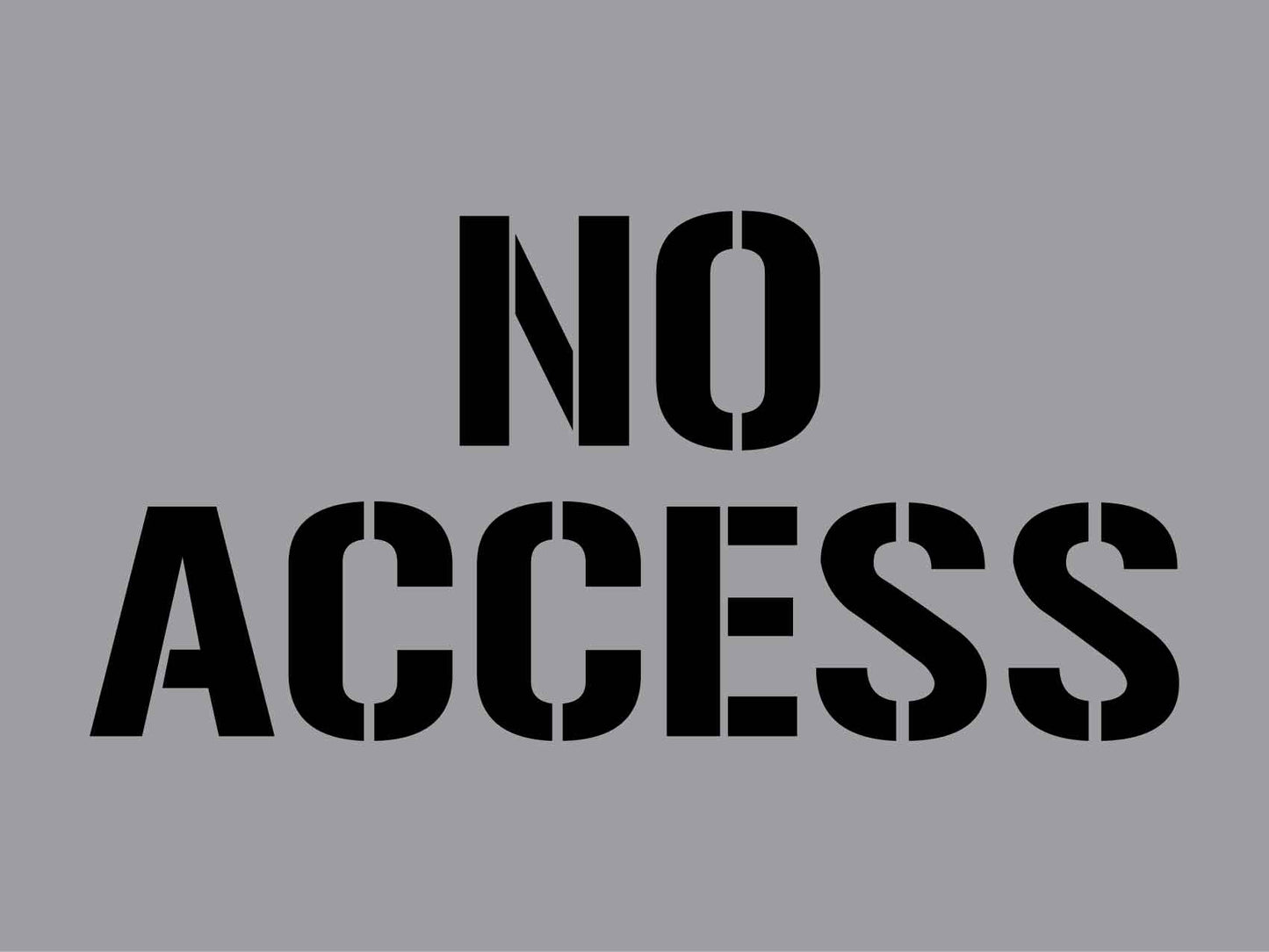 No Access - Aluminium Composite Stencil - New Signs