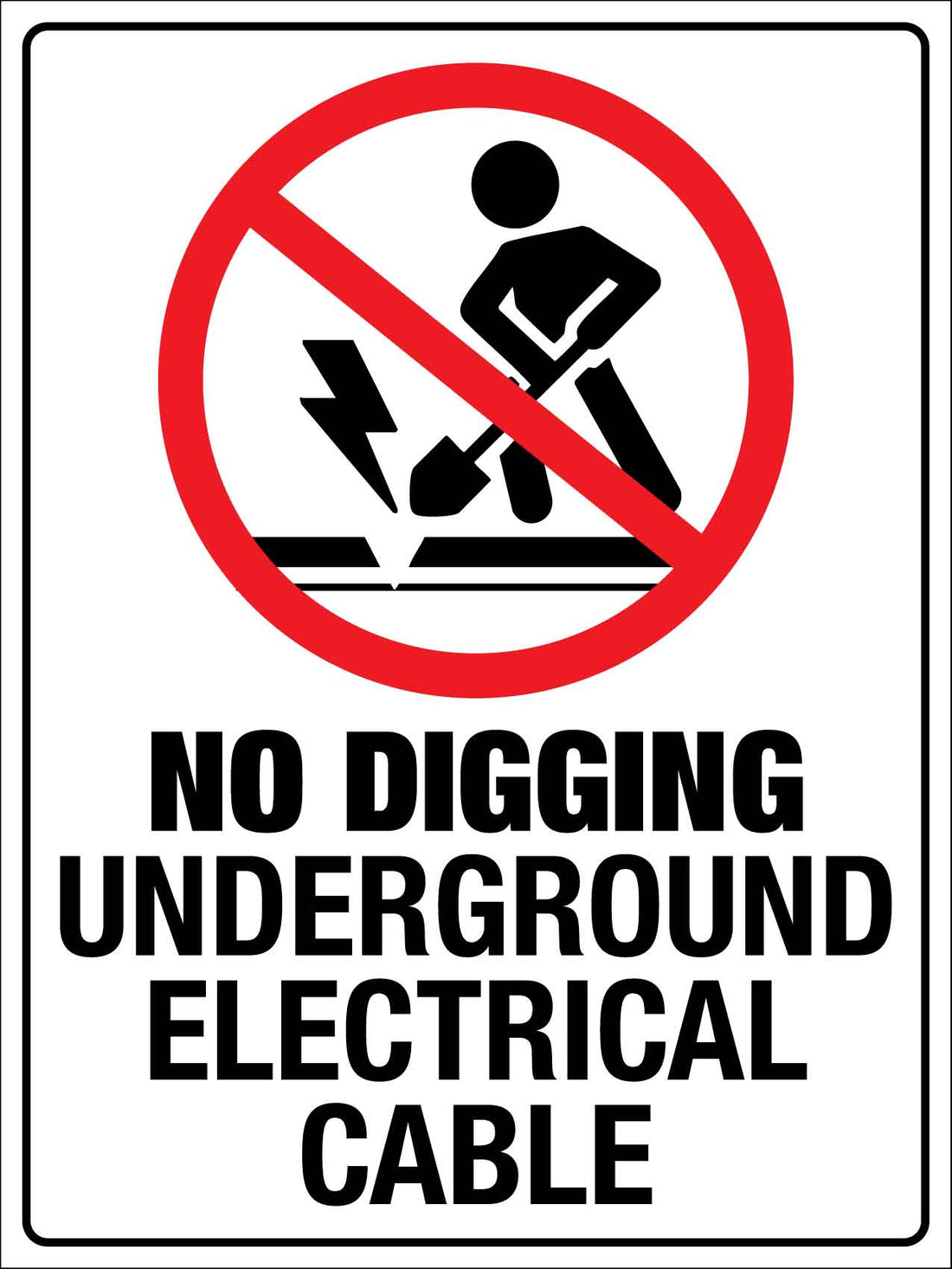 No Digging Underground Electrical Cable Sign – New Signs