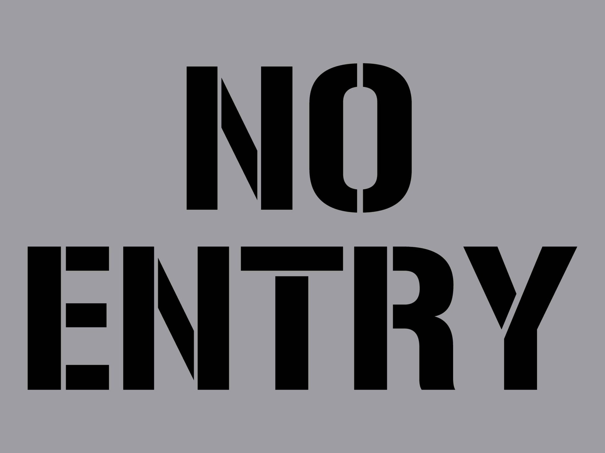 No Entry - Aluminium Composite Stencil - New Signs