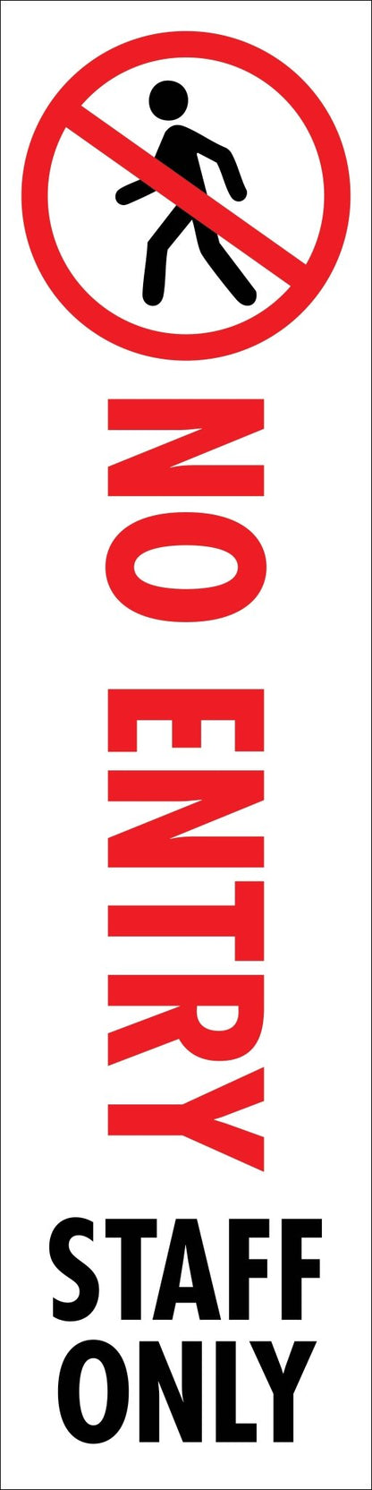No Entry Staff Only - Corflute Bollard Cover - New Signs
