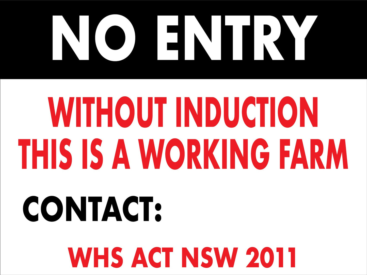 No Entry Without Induction This Is A Working Farm - Contact Number - New Signs