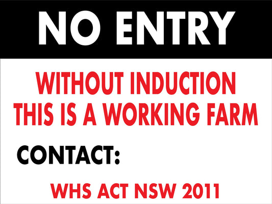 No Entry Without Induction This Is A Working Farm - Contact Number - New Signs
