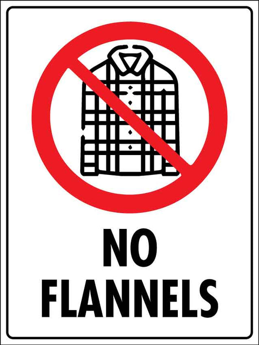 No Flannels Sign - New Signs