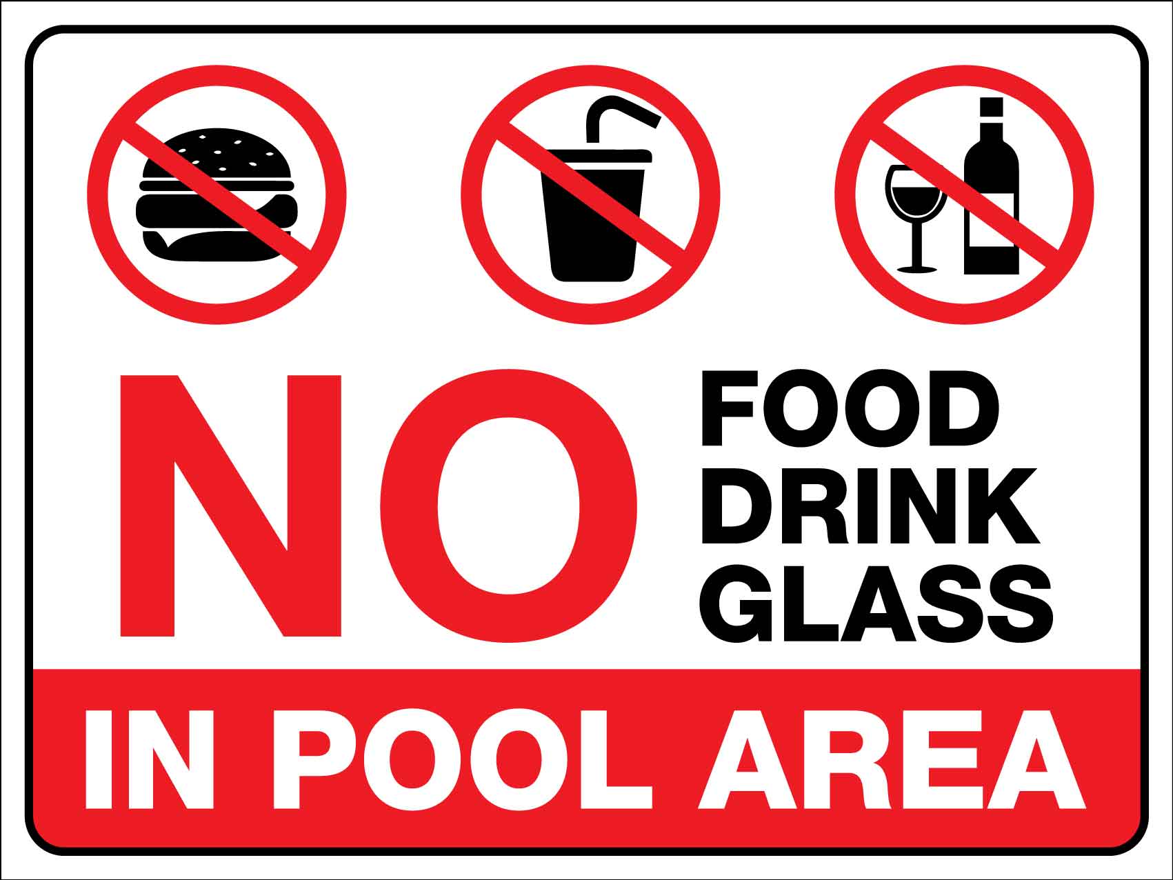 No Food Drink Glass In Pool Area Sign - New Signs