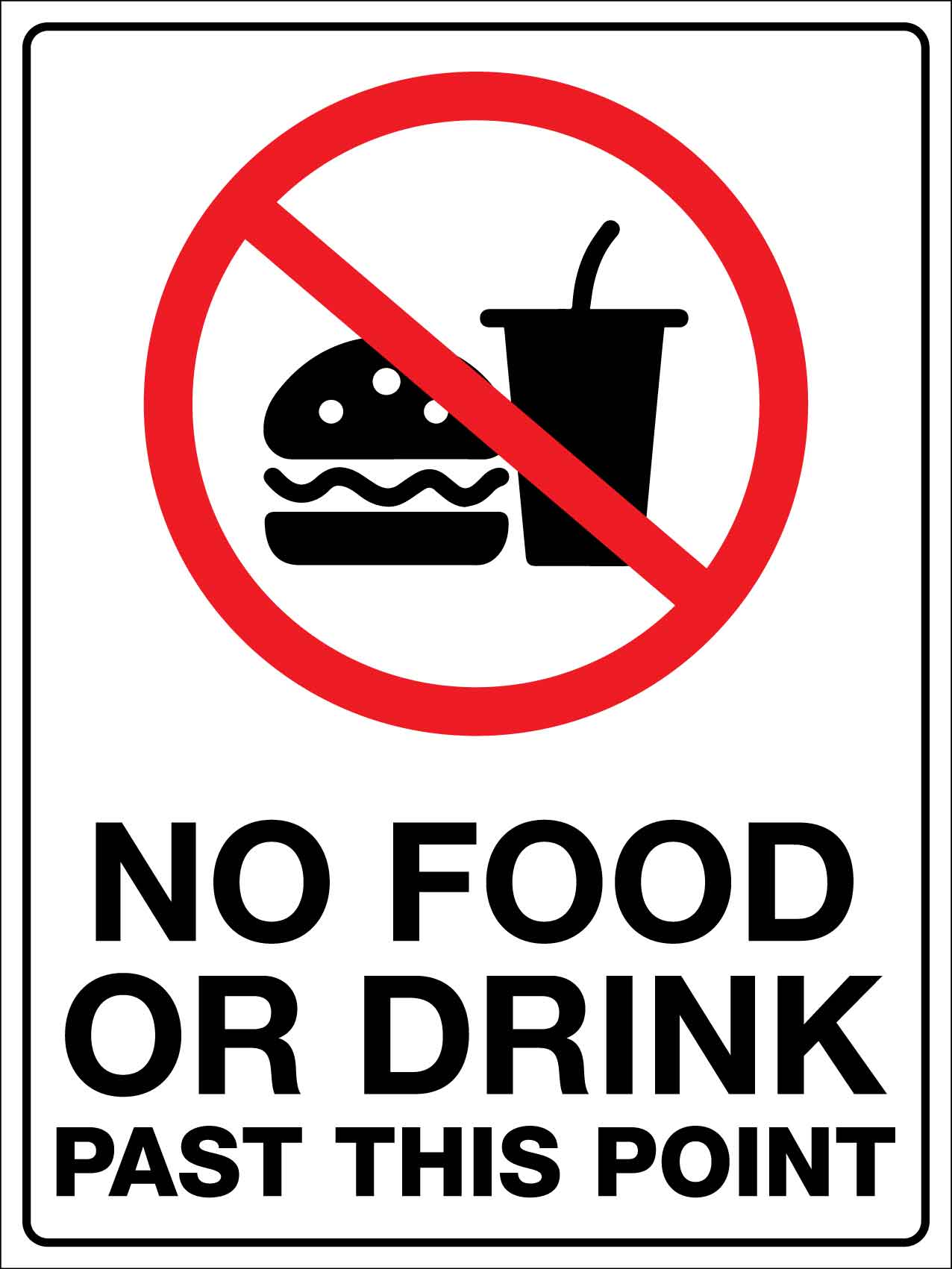 No Food Or Drink Past This Point Sign - New Signs