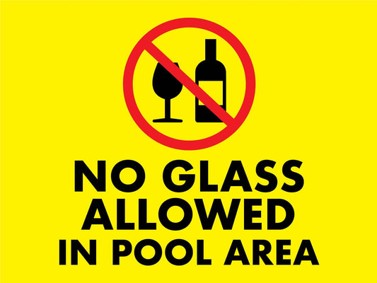No Glass Allowed In Pool Area Yellow Sign - New Signs