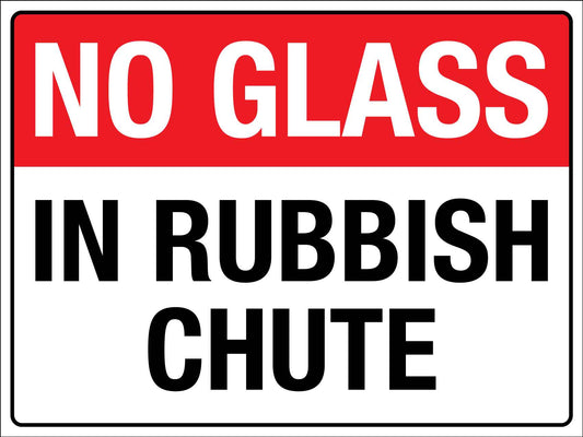 No Glass In Rubbish Chute Sign - New Signs