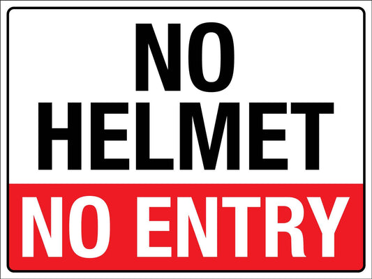 No Helmet No Entry Sign - New Signs