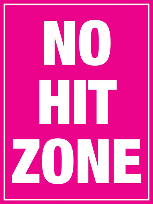 No Hit Zone Sign - New Signs