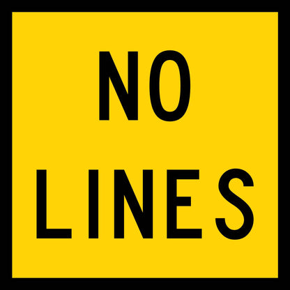 No Lines Multi Message Traffic Sign - New Signs