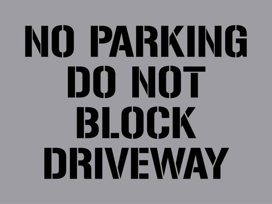 No Parking Do Not Block Driveway - Aluminium Composite Stencil - New Signs