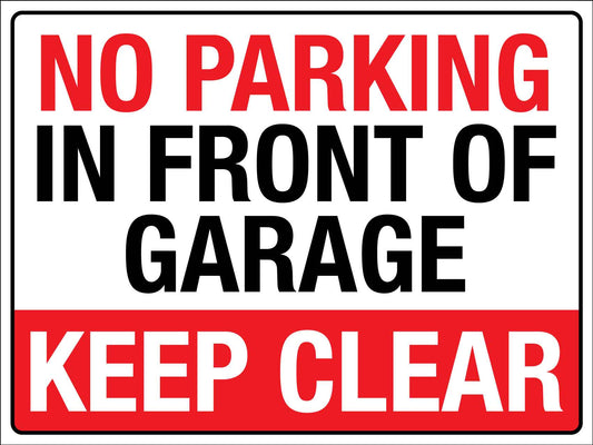 No Parking In Front Of Garage Keep Clear Sign - New Signs