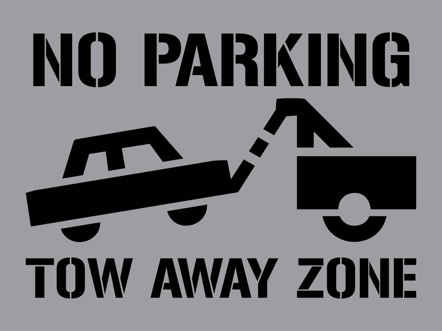 No Parking Tow Away Zone - Aluminium Composite Stencil - New Signs