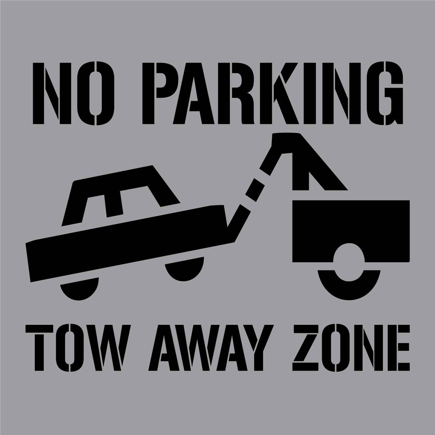 No Parking Tow Away Zone - Aluminium Composite Stencil - New Signs