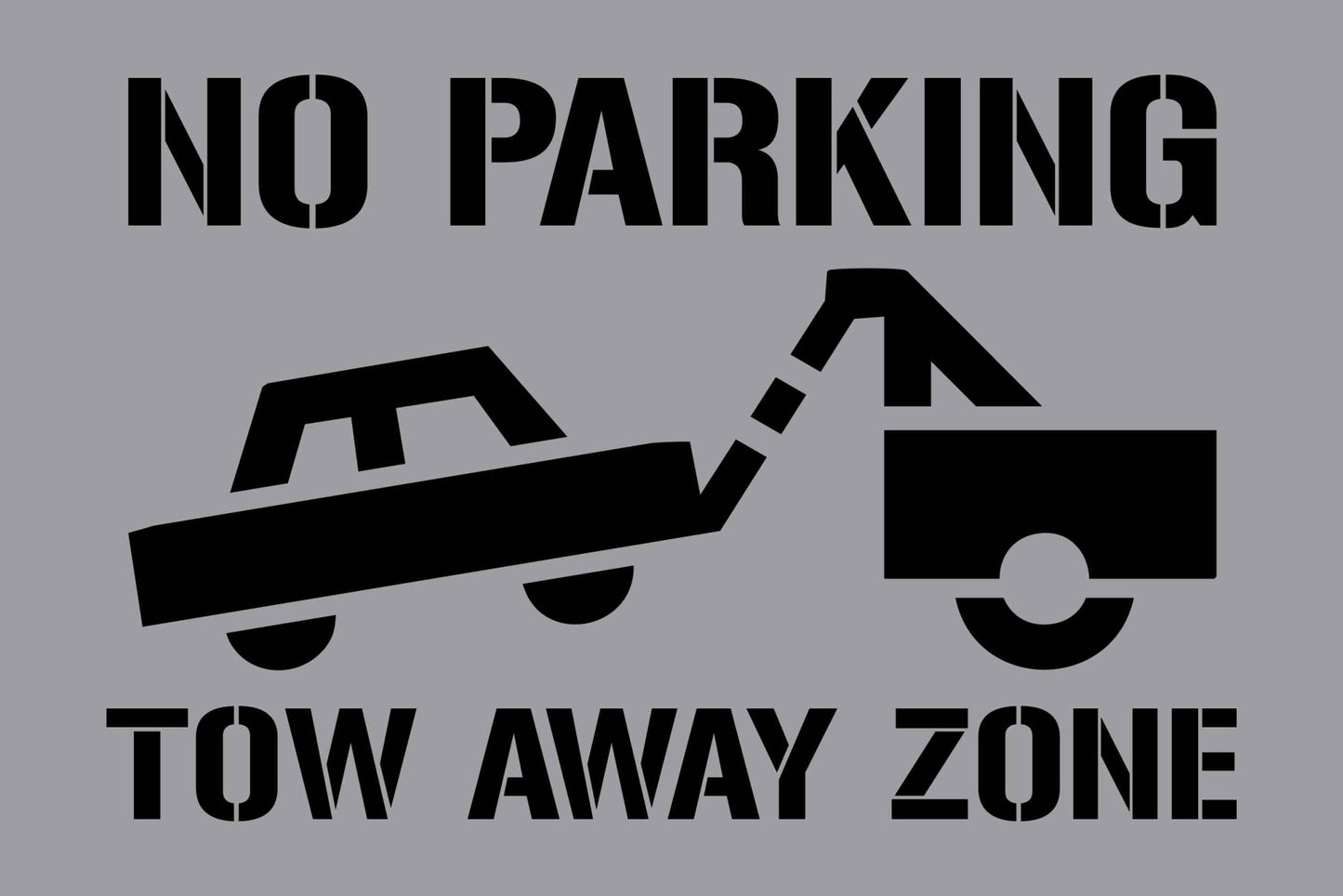 No Parking Tow Away Zone - Aluminium Composite Stencil - New Signs
