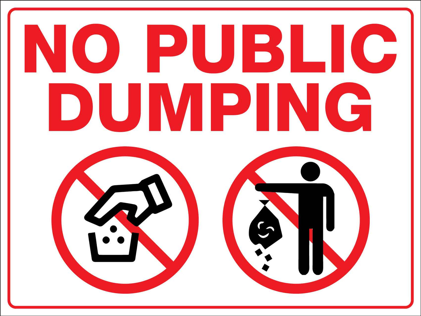No Public Dumping Sign - New Signs