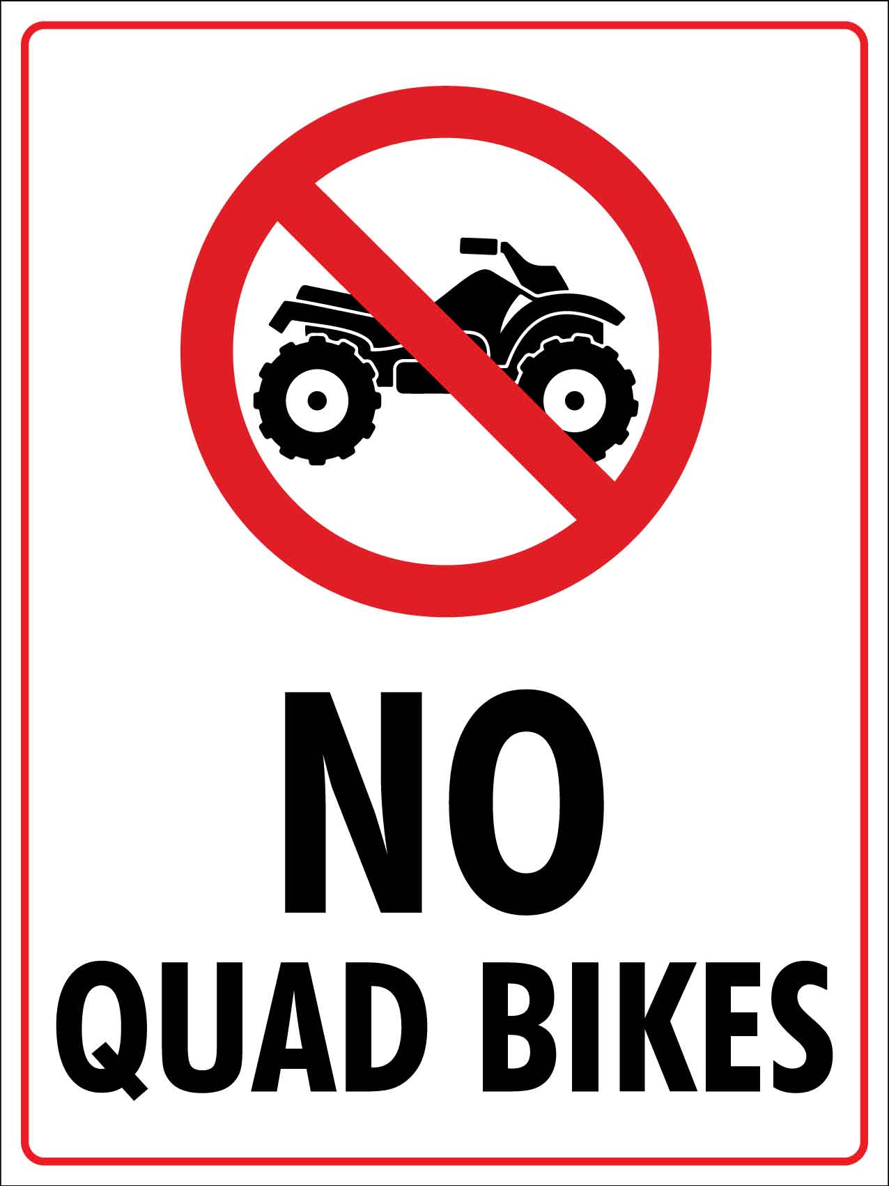 No Quad Bikes Sign - New Signs