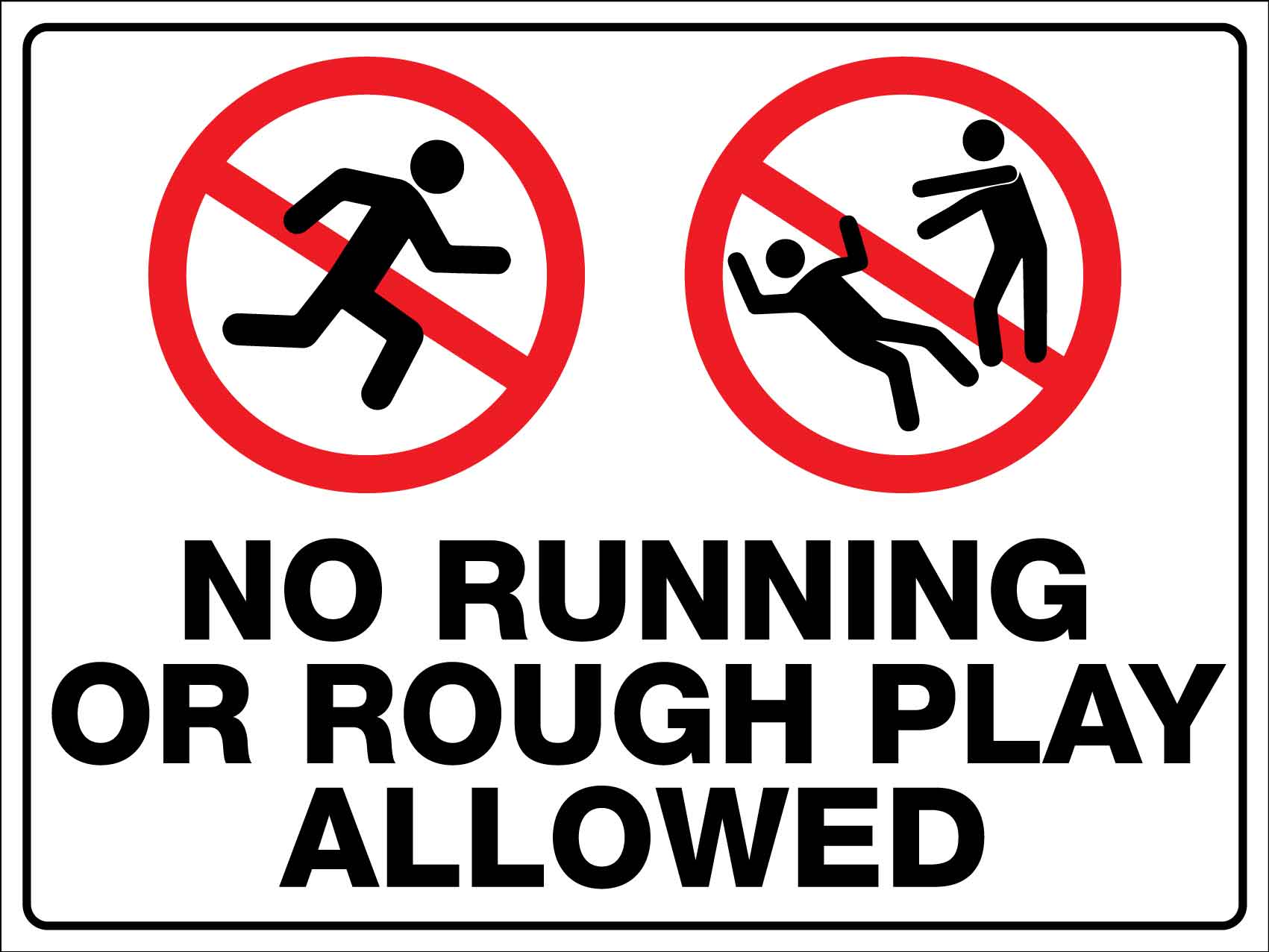 No Running Or Rough Play Allowed Sign – New Signs