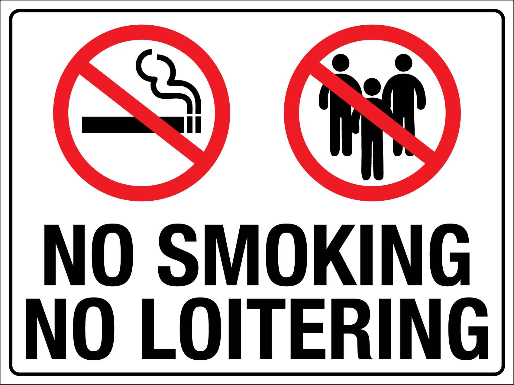 No Smoking No Loitering Sign - New Signs
