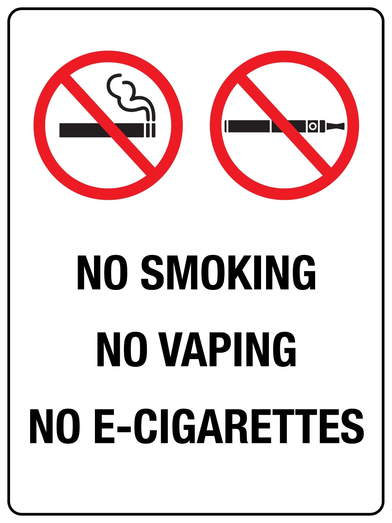 No Smoking No Vaping No E - Cigarettes Sign - New Signs
