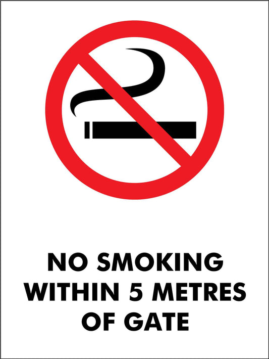 No Smoking Within 5 Metres Of Gate Sign - New Signs
