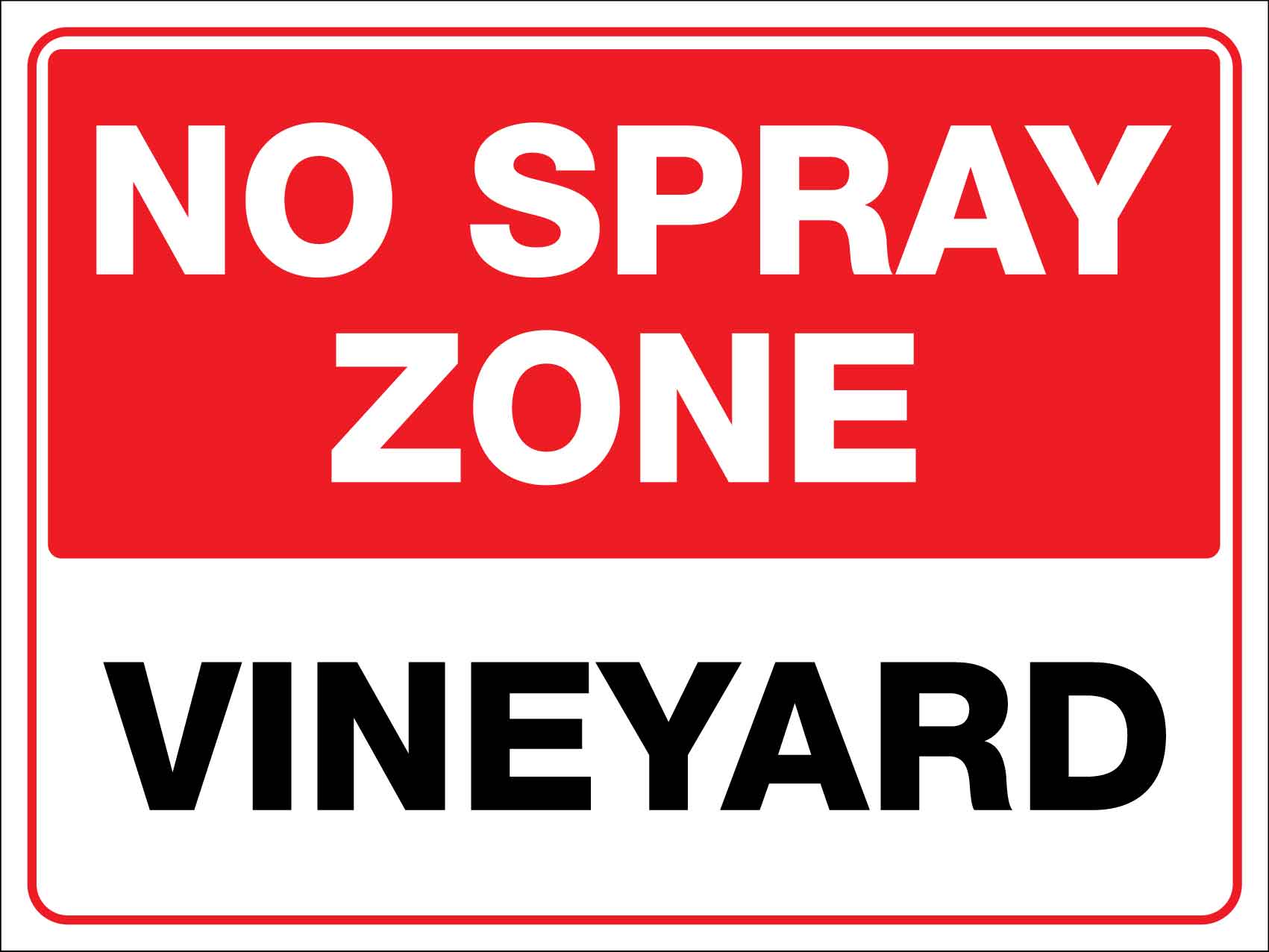 No Spray Zone Vineyard Sign - New Signs