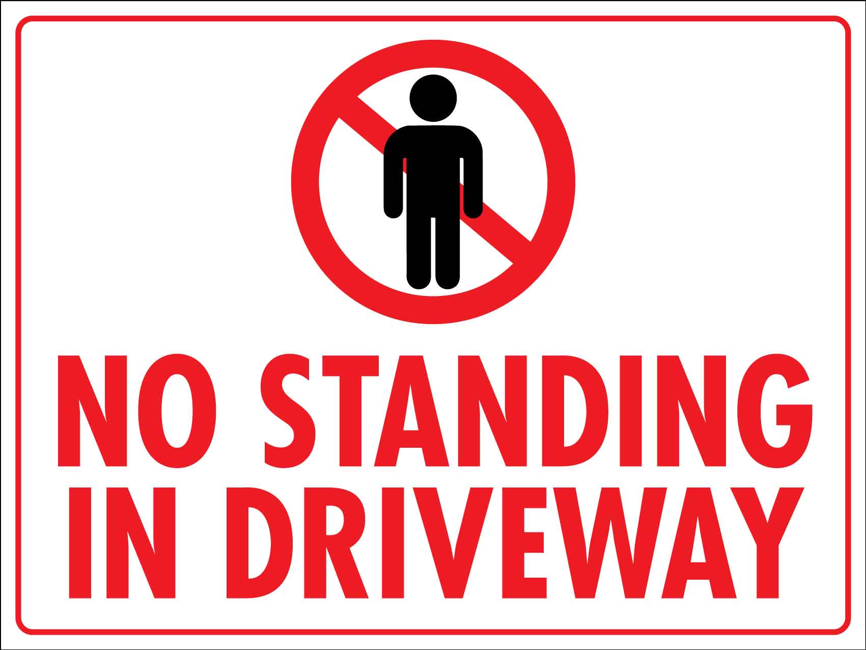 No Standing in Driveway Sign - New Signs