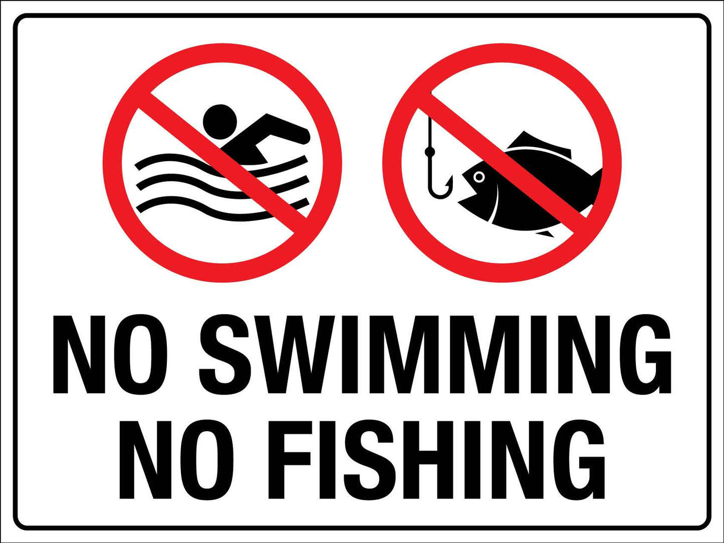 No Swimming No Fishing Sign - New Signs