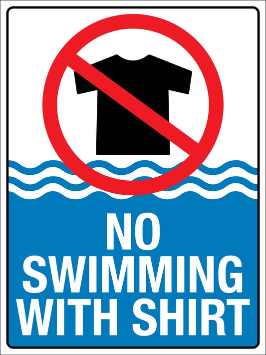 No Swimming With Shirt Sign - New Signs