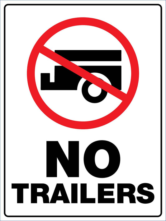 No Trailers White Sign - New Signs