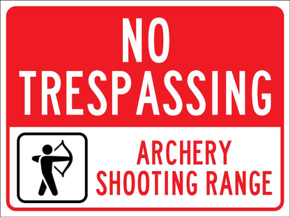 No Trespassing Archery Shooting Range Sign - New Signs