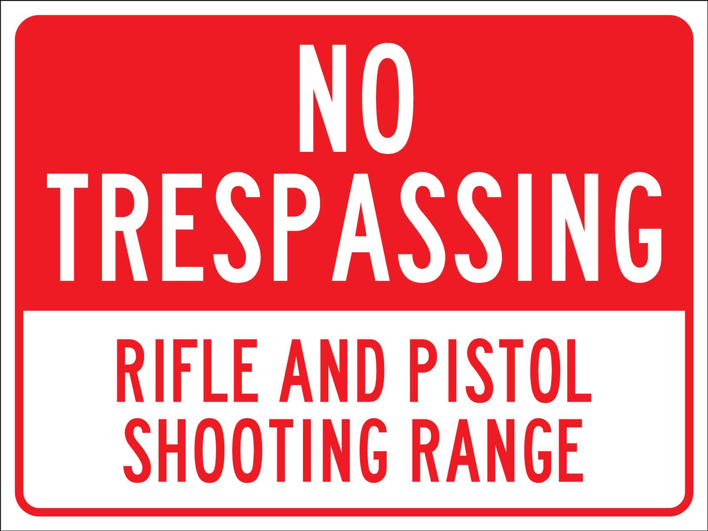No Trespassing Rifle And Pistol Shooting Range Sign - New Signs