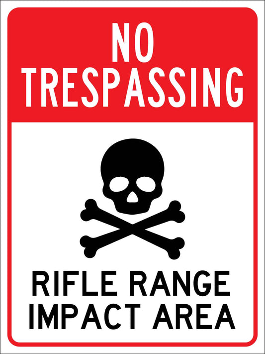 No Trespassing Rifle Range Impact Area Sign - New Signs