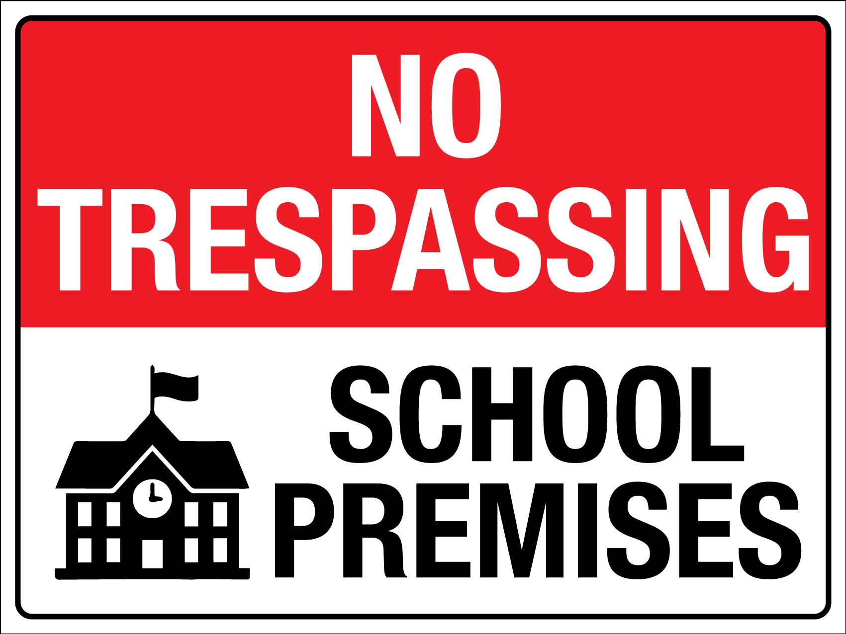 No Trespassing School Premises Sign - New Signs