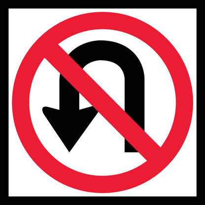 No U Turn Multi Message Traffic Sign - New Signs