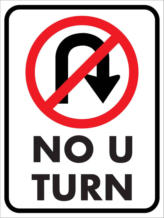 No U Turn Right Sign - New Signs