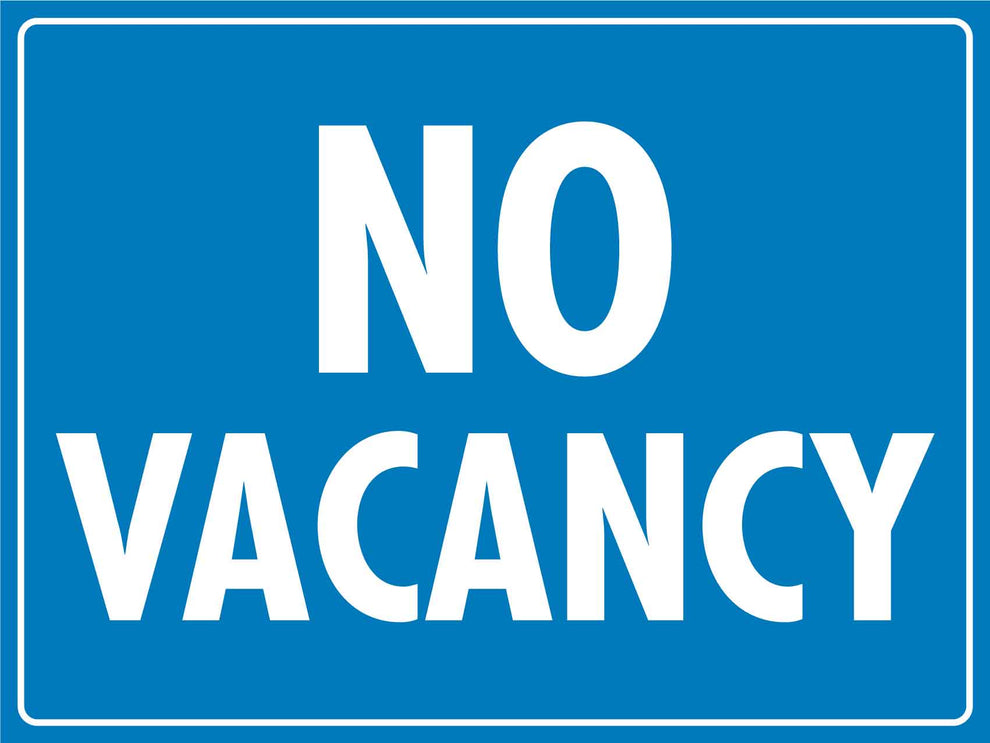 No Vacancy Sign – New Signs