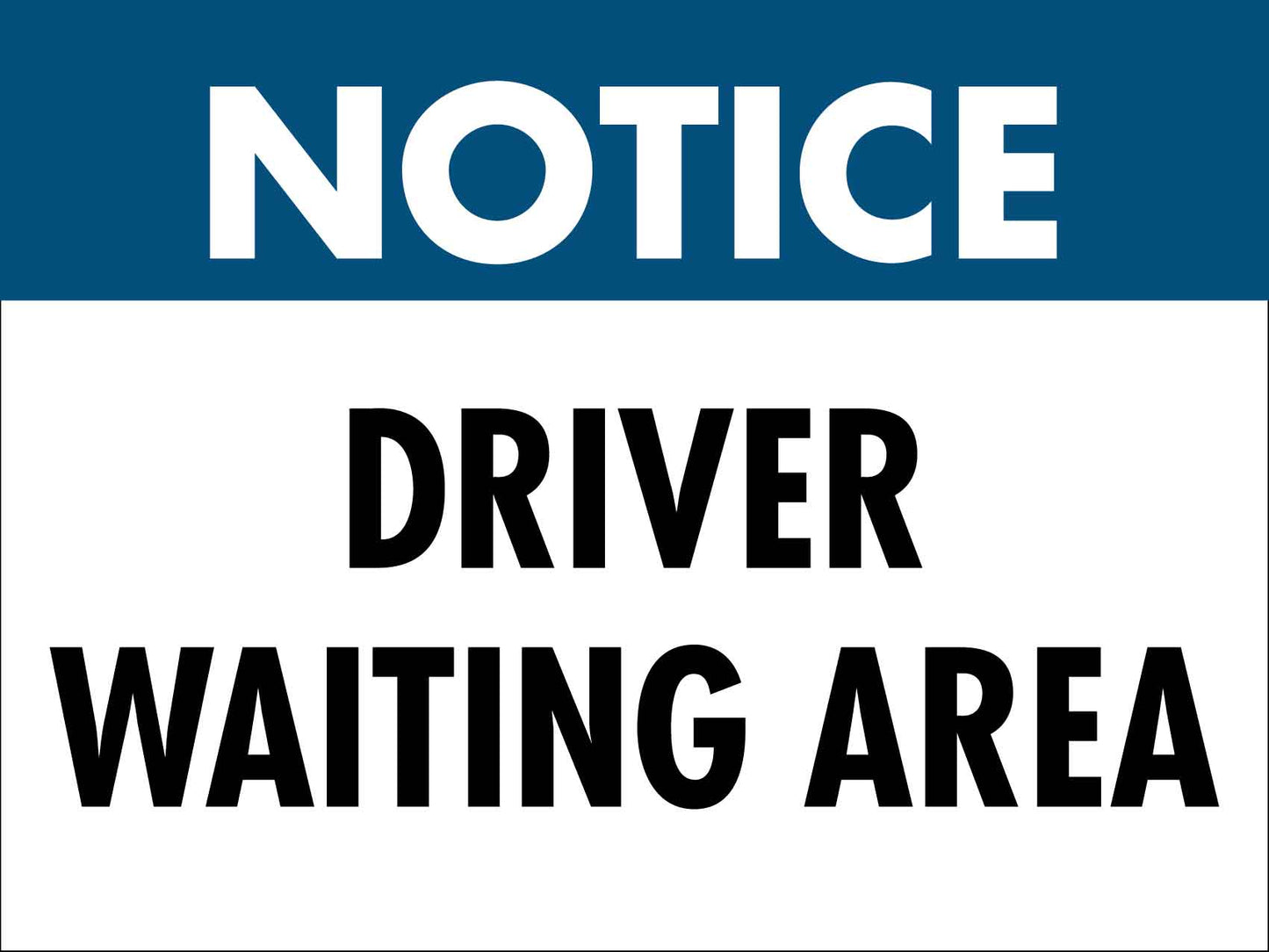 Notice Driver Waiting Area Sign - New Signs
