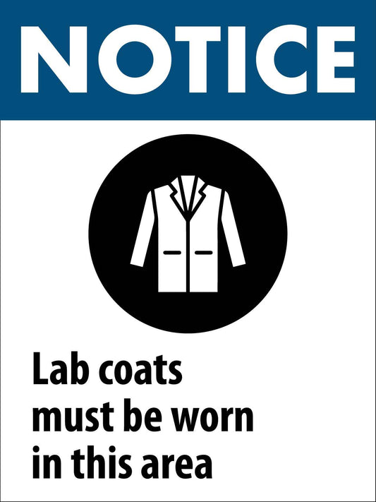 Notice Lab Coats Must Worn In This Area Sign - New Signs