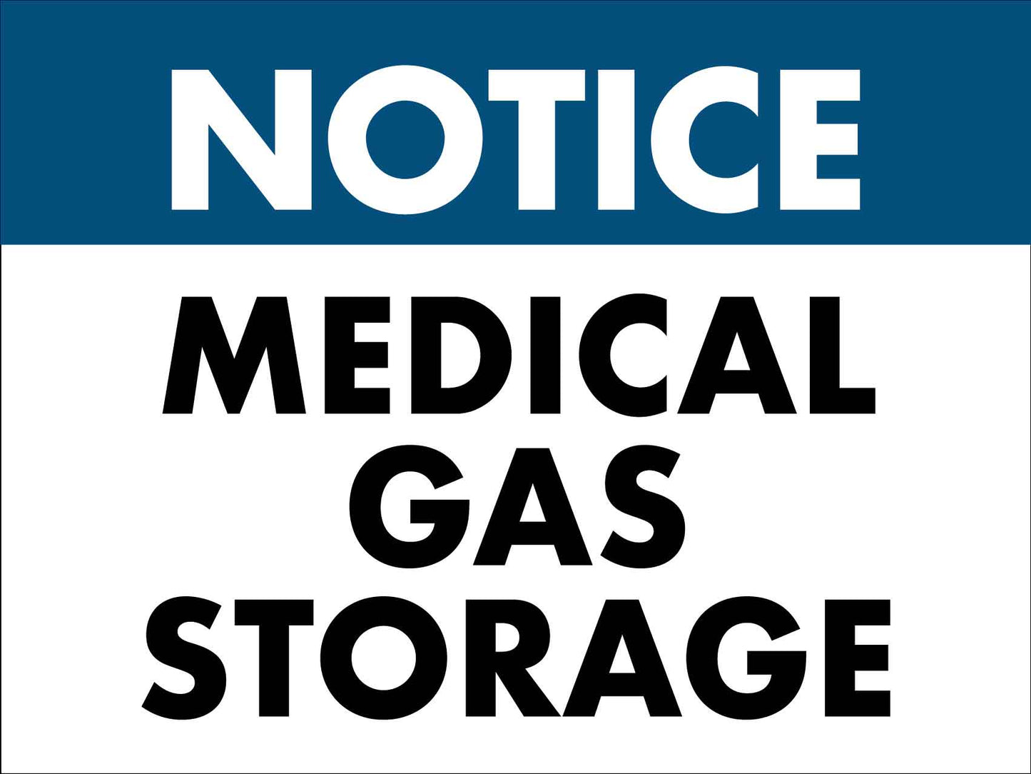 Notice Medical Gas Storage Sign - New Signs