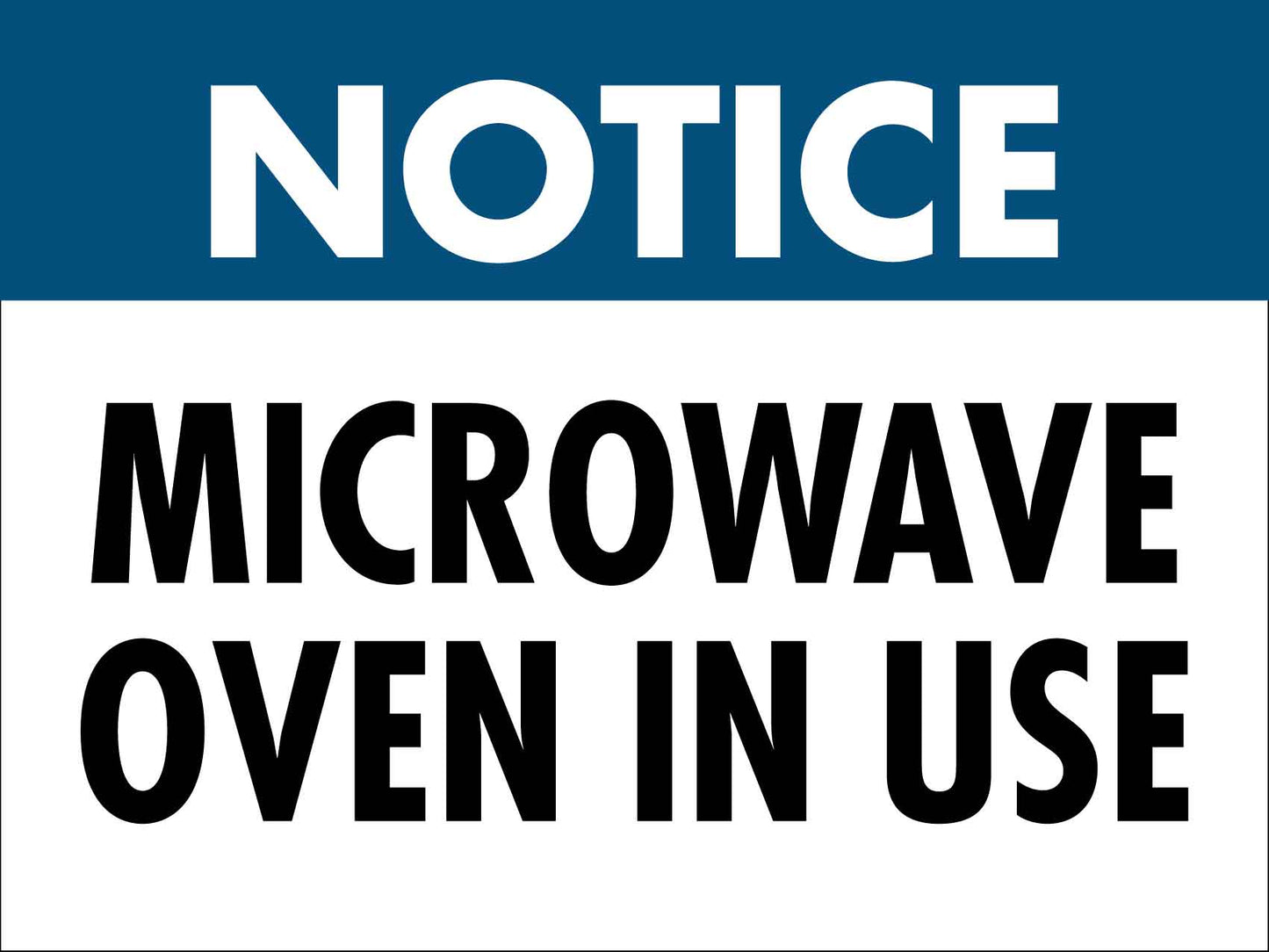Notice Microwave Oven In Use Sign - New Signs