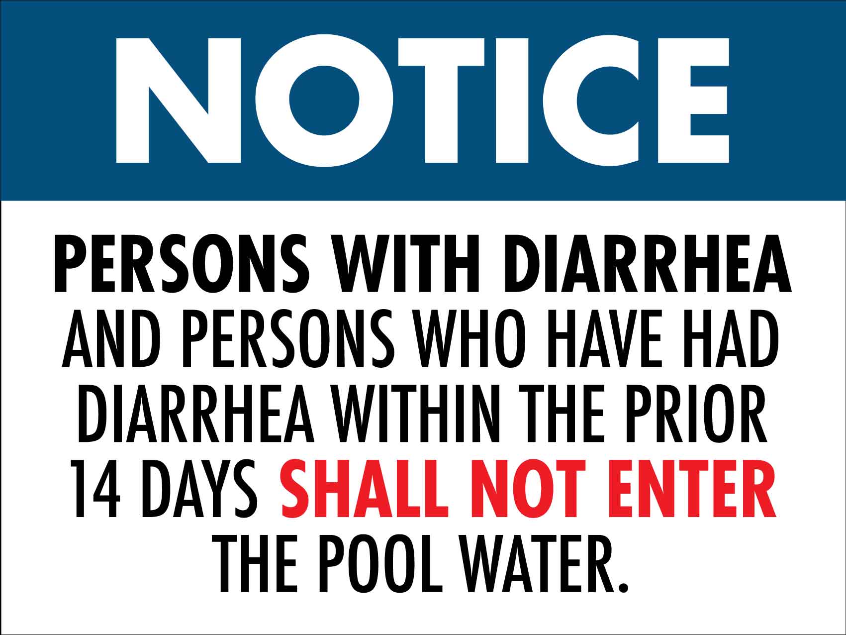 Notice Persons With Diarrhea - Shall Not Enter The Pool Water Sign - New Signs
