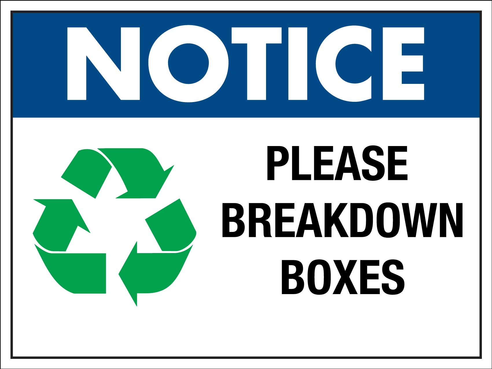 Notice Please Breakdown Boxes Sign – New Signs
