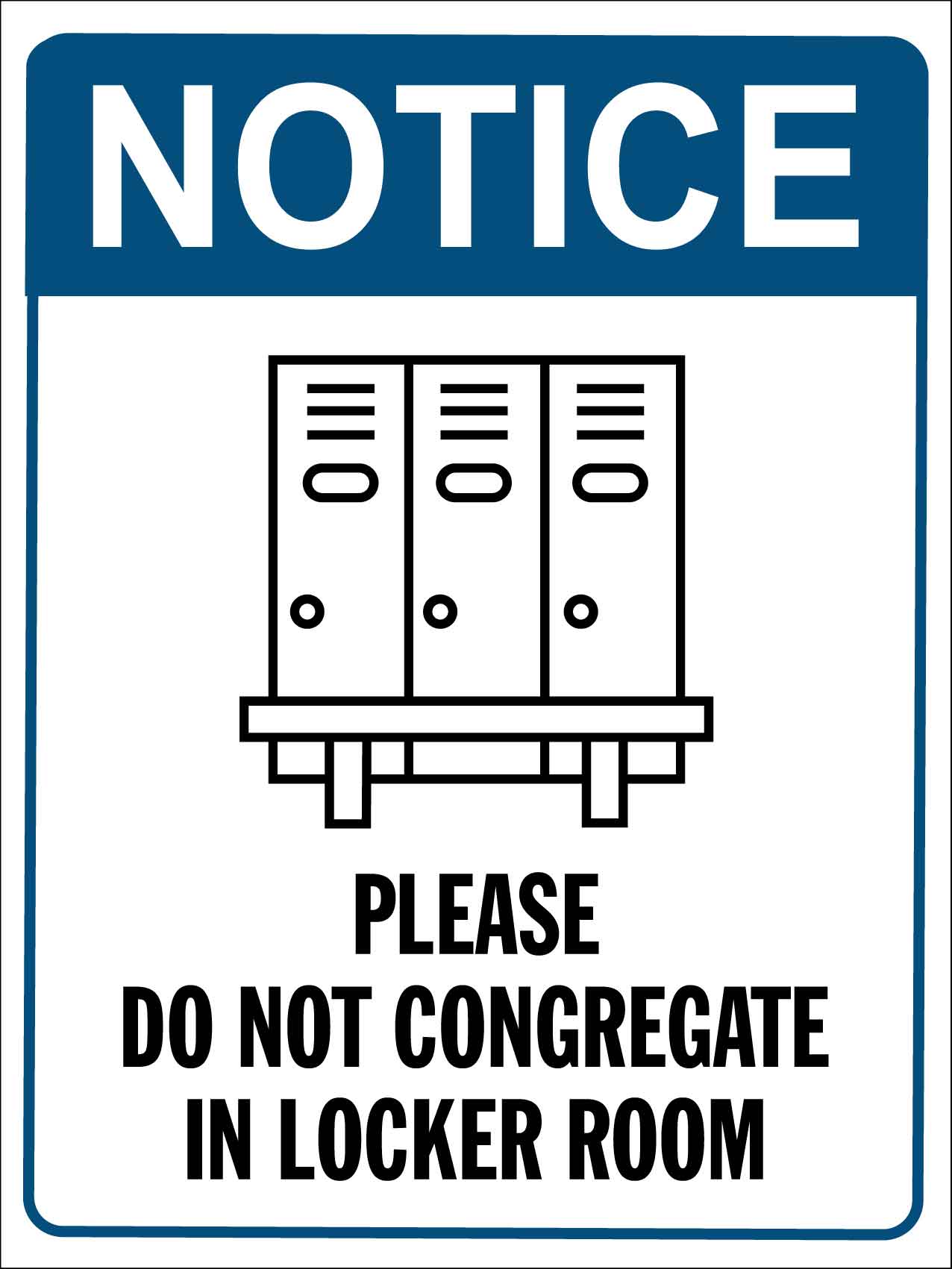 Notice Please Do Not Congregate In Locker Room Sign - New Signs