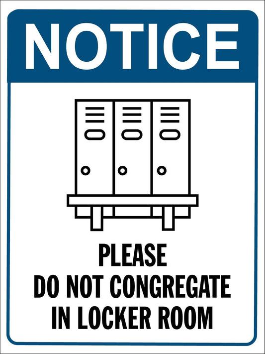 Notice Please Do Not Congregate In Locker Room Sign - New Signs