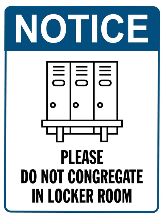 Notice Please Do Not Congregate In Locker Room Sign – New Signs