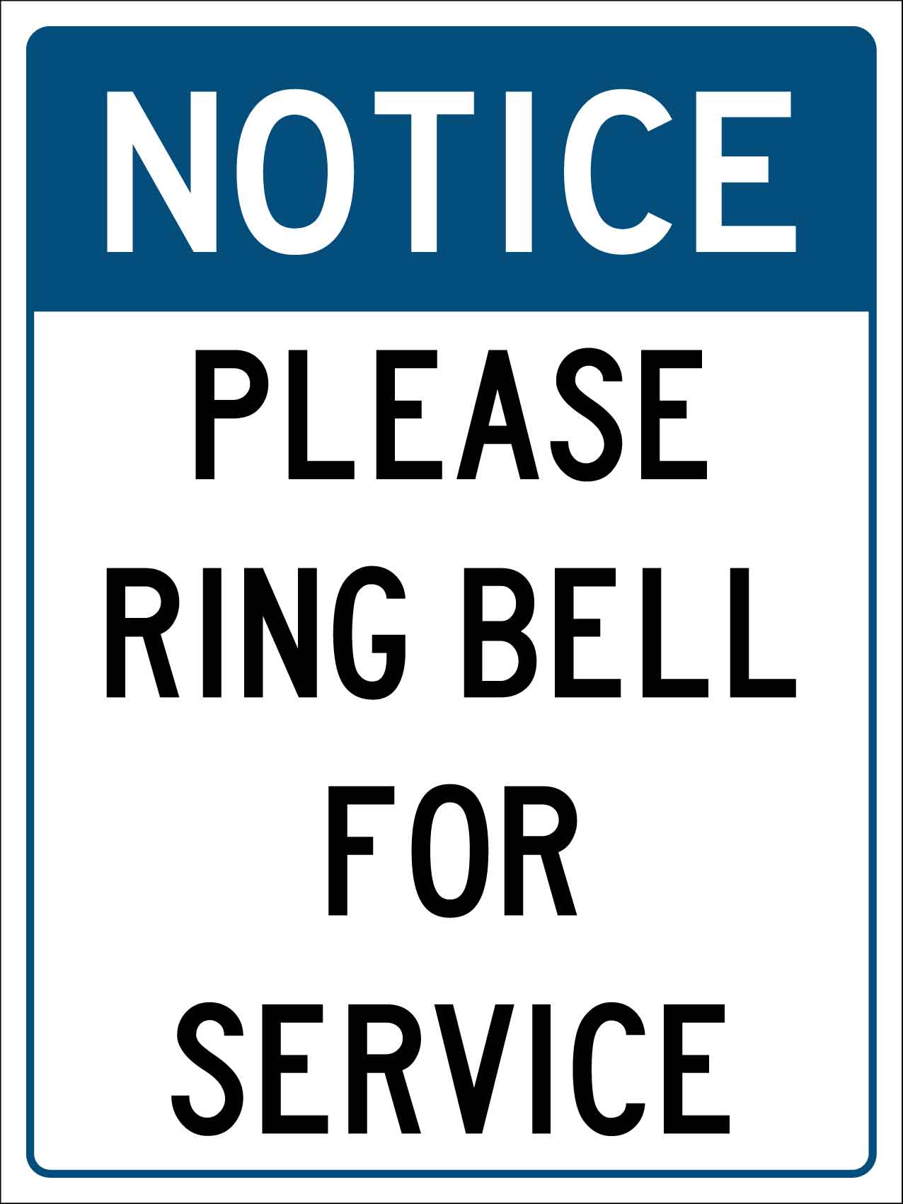 Notice Please Ring Bell For Service Portrait Sign - New Signs