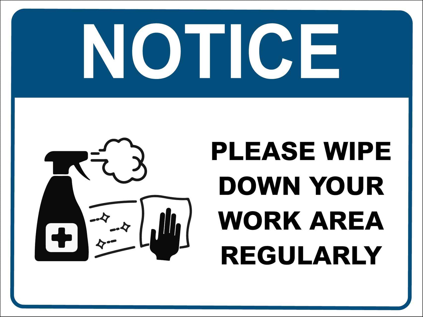 Notice Please Wipe Down Your Work Area Regularly Blue Sign - New Signs